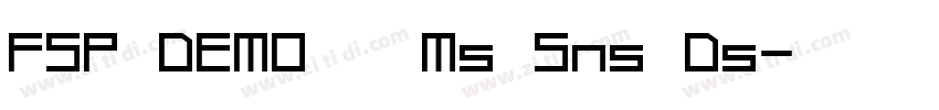 FSP DEMO   Ms Sns Ds字体转换
